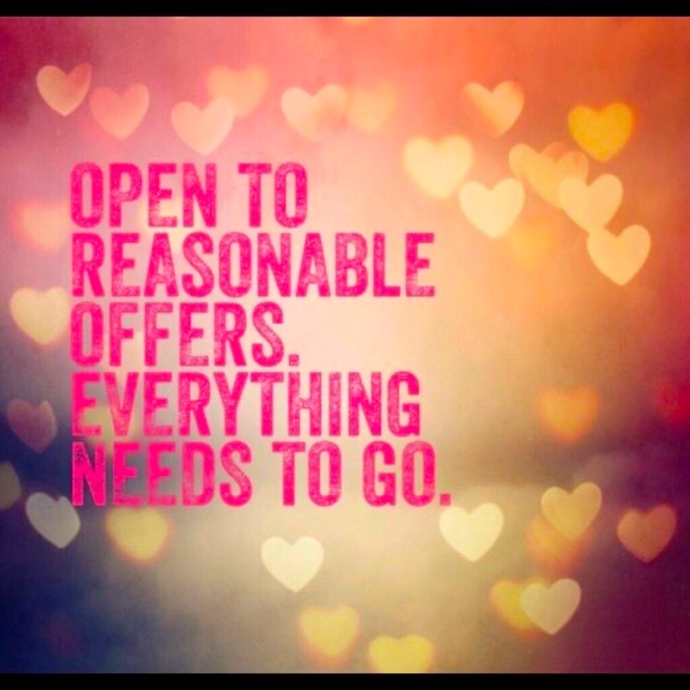 Will accept reasonable offers